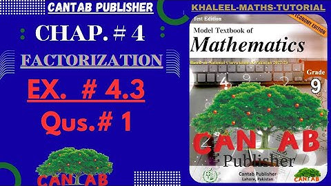 Math Grade 9 Chapter 4 | CANTAB Publisher| Exercise 4.3| Qus#1(Complete) | NCP-2024 | Sir Khaleel