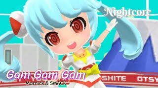 [Nightcore] - Gam Gam (Marnik & SMACK) +Lyrics/Paroles