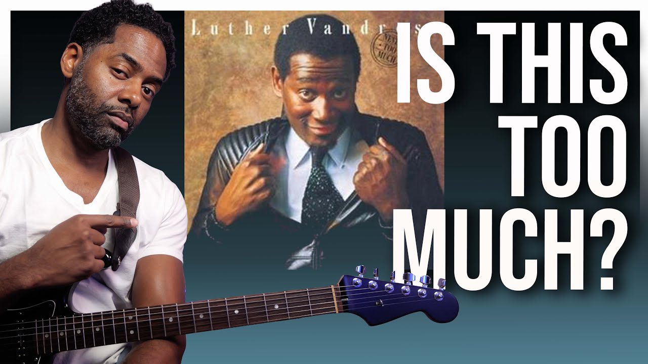 80's R&B Chord Melody On Guitar - Never Too Much By Luther Vandross