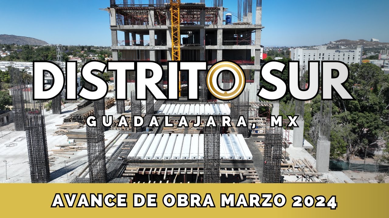 Distrito Sur Guadalajara: Avance de Obra 2024 - YouTube