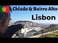 LISBON PORTUGAL  Walk Around Chiado & Bairro Alto - Beautiful Architecture and Parks