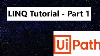 LINQ tutorial Part1 | UiPath