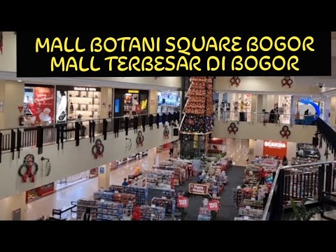 BOTANI SQUARE BOGOR | mall terbesar di bogor | mall bogor | mall botani