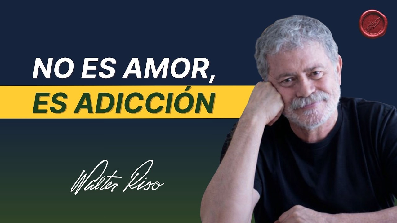 No te confundas: amar no siempre es lo que crees - Walter Riso | Oficial