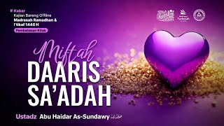 Meraih Kunci Kebahagiaan (Miftah Daaris Sa'adah) #48