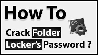 How To Crack Folder Locker's Password 
