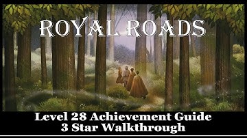 Royal Roads Level 28 Walkthrough 3 Stars XBOX ONE 100% Achievement Guide 1080p