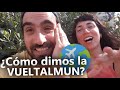 ¿Cómo hicimos para DAR LA VUELTALMUN?🚀🌎 Ruta de viaje, ahorro y organización