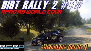 Dirt Rally 2.0 #81# RFRO R5 World tour # Allemagne (partie 1)