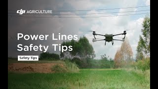 Power Lines Safety Tips | Agras Tutorial