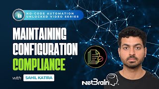Maintaining Configuration Compliance with No-Code Automation | Preventive Automation