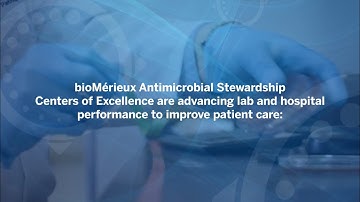 bioMérieux Antimicrobial Stewardship Centers of Excellence | General Value and AMS Impact