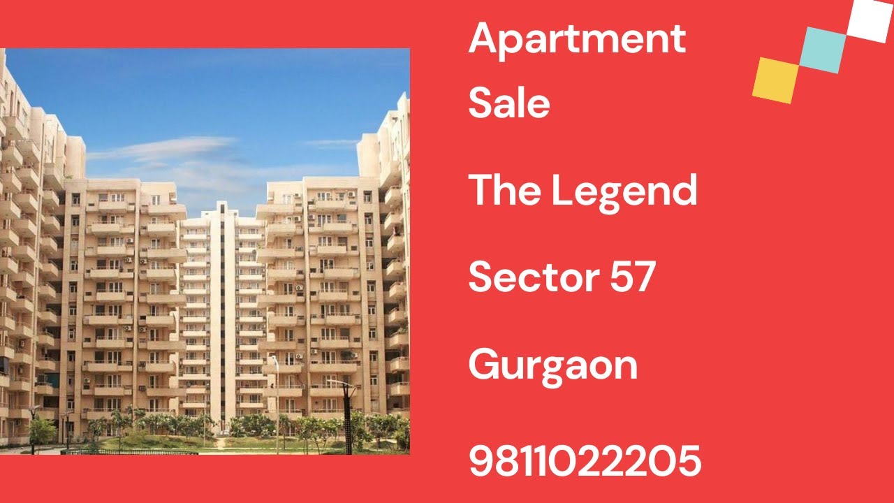 Apartment Sale The Legend Sector 57 Gurgaon 9811022205 - YouTube
