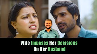 Wife Imposes Her Decisions On Her Husband | Nijo Jonson