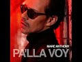 Marc Anthony – Pa’lla Voy (2022) Album