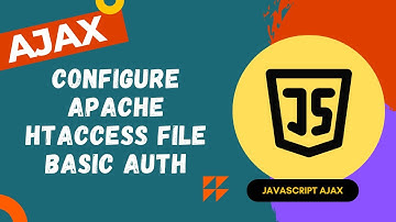 38. Configure Apache Webserver htaccess file for Basic Authentication implementation - AJAX