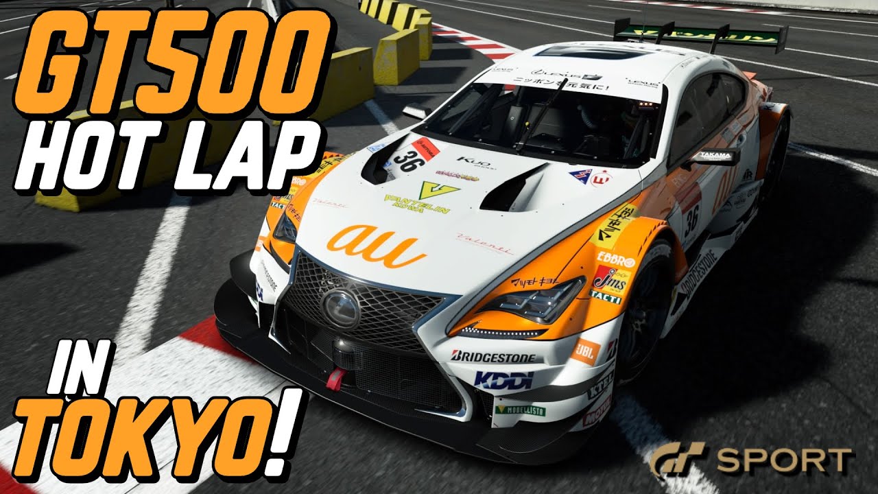 GT500 Hot Lap in TOKYO! - YouTube