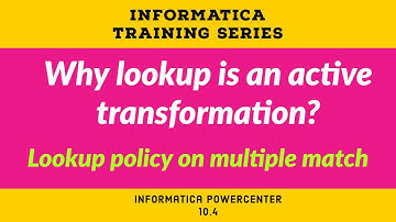 why lookup is an active transformation lookup policy on multiple match