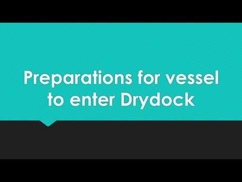 Preparations for vessel to enter Drydock