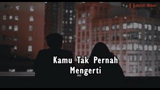 Kamu Tak Pernah Mengerti - Suci Indriyani (Musikalisasi)