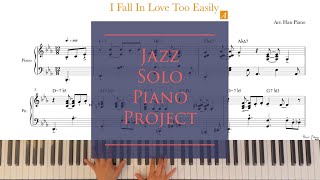 I Fall In Love Too Easily/Jazz Solo Piano Project/download for free transcription/arr.HansPiano/무료악보