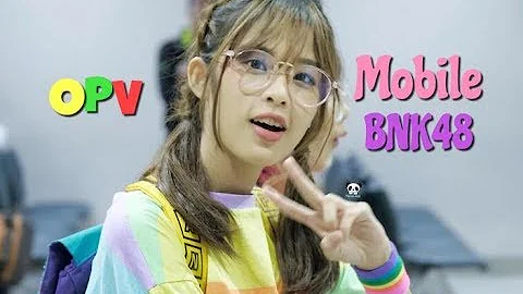 [OPV] Mobile BNK48-Xue Mao Jiao 学猫叫 Xiao Panpan 小潘潘 Xiao Fengfeng 小峰峰 Tik Tok 斗音神曲 Pinyin Lyric 拼音歌词