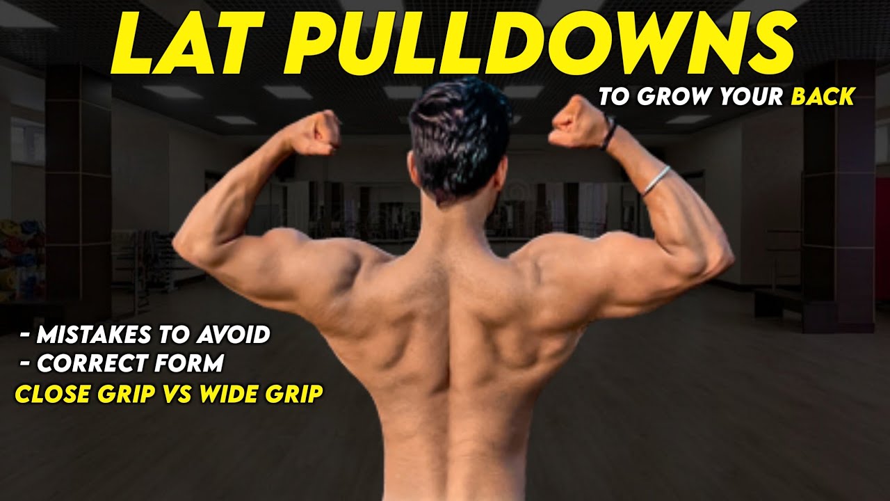 Back Workout Lat Pulldowns Wide Grip vs Close Grip Correct