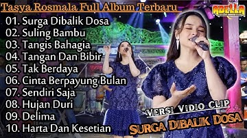 Surga Dibalik Dosa - Tasya Rosmala Full Album Terbaru || Suling Bambu Adella Full Album Terbaru 2024