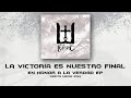 La Victoria es Nuestro Final - LETMAC