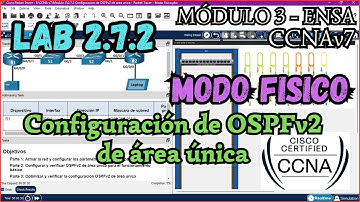 2.7.2 Packet tracer - Configuracion de OSPFv2 de area unica - Modo Fisico (Resolucion)