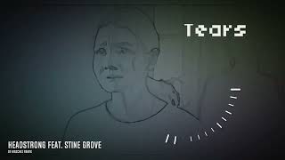 Headstrong Feat. Stine Grove - Tears De Maschez Remix