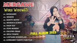 WORO WIDOWATI - MERGAWE - Live Royal Music | FULL ALBUM 2023