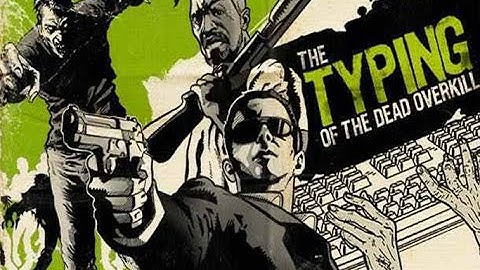 The Typing of the Dead: Overkill  - Part 14