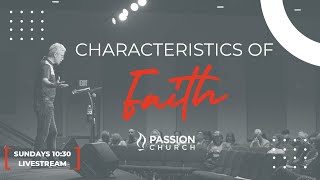 Characteristics of Faith: Part 3 | B. Sawvelle