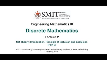 Lecture 2: Introduction to Set Theory & Principle of Inclusion and Exclusion (Part 2)