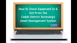 Checking Equipment In and Out of the Caddo Fixed Assets System. screenshot 2