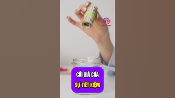 Cái giá của sự tiết kiệm