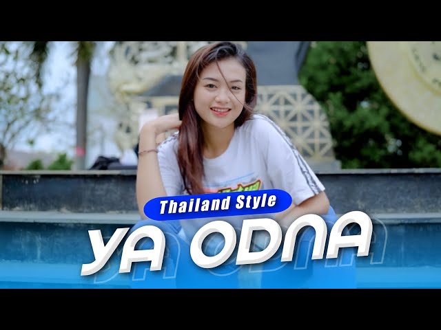 Ya Odna Thailand Style ( DJ Topeng Remix ) class=