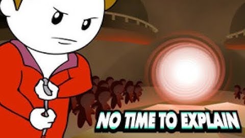 No time to explain - part 3