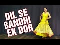 Dil se bandhi ek dor  wedding dance  song  sangeet ceremony  yrkkkh 