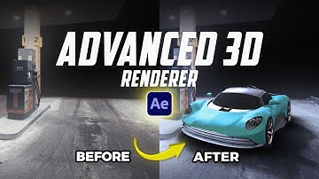 New Advanced 3D Renderer | | AFTER EFFECTS TUTORIAL