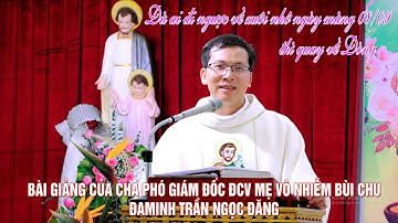 Bài Giảng Tuyệt Vời Lễ Sinh Nhật Đức Maria - Của Cha Phó Giám Đốc ĐCV Đaminh Trần Ngọc Đăng