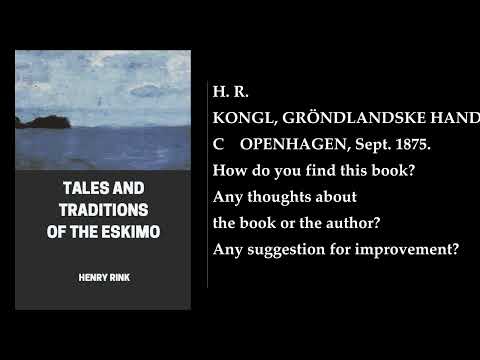 Tales And Traditions Of The Eskimo 1 2 By Henry Rink FULL Audiobook 