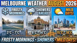August 2026 Melbourne Weather: Frosty Mornings, Showers & Mild Days!