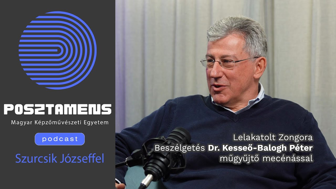 POSZTAMENS – 1. RÉSZ Lelakatolt Zongora, beszélgetés Dr. Kesseő-Balogh Péter műgyűjtő mecénással