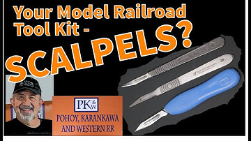 Your Model Railroad Tool Kit - Scalpels
