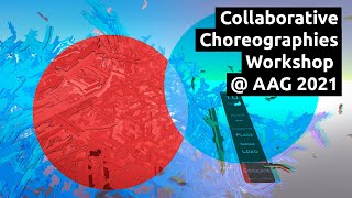 Collaborative Choreographies Workshop @ AAG2021 - Teaser