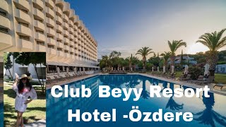 Club Beyy Resort Hotel -Özdere /Vlog