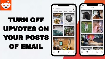 How To Turn Off Upvotes On Your Posts Of Email On Reddit App