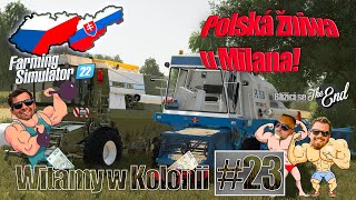 Farming Simulator 2022 | Witamy w Kolonii #23 | Polská žniwa u Milana!! 😁😁